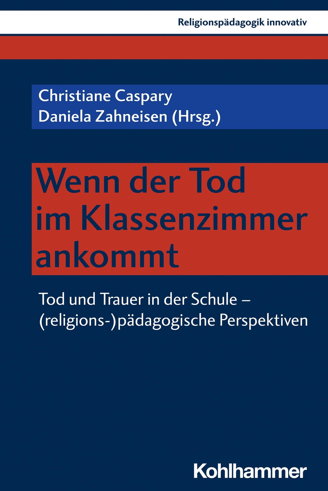 Wenn Der Tod Klassenzimmer Ankommt, Christiane Caspary