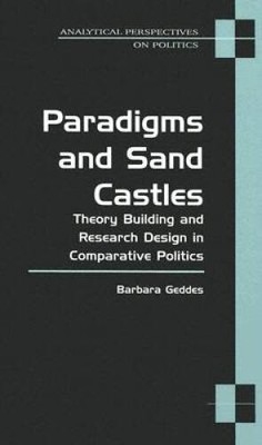 Paradigms and Sand Castles: Theory Building and Research Design in Compar - GOOD