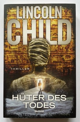 Hüter des Todes Lincoln Child Thriller Taschenbuch Zustand gut