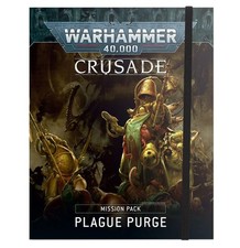 40k Crusade Mission Pack: Plague Purge - 9th ...