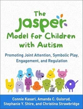 The Jasper Model for Children with Autism: Promoting Joint Attention, Symbolic P