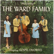 The Ward Family – Singing Gospel Favorites - Vinyl LP 12" NWI Studios #2760 RARE