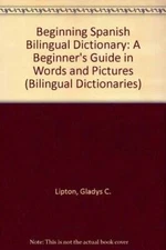 Beginning Spanish Bilingual Dictionary: A Beginner's Guide in Words - ACCEPTABLE