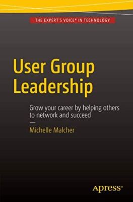 User Group Leadership by Michelle Malcher (Paperback) (2015)