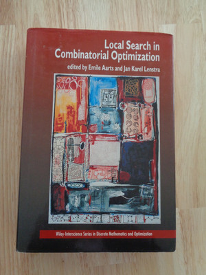 Local Search in Combinatorial Optimization by Emile Aarts & Jan K Lenstra HC/DJ