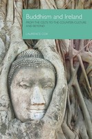 Buddhism And Ireland From The Celts To The Counter-Culture And Beyond Cox Buch