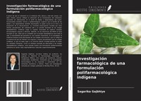 Sagarika Gajbhiye | InvestigacióN FarmacolóGica De Una FormulacióN...