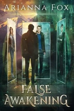 False Awakening: Is it a dream? Or reality?