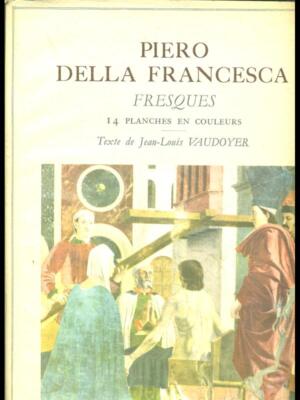 PIERO DELLA FRANCESCA FRESQUES ARTE/ILLUSTRATI  AA.VV. PLON 1949