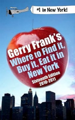 Gerry Frank's Where to Find It, Buy It, Eat It in New York, 2010-2011 (GERRY...