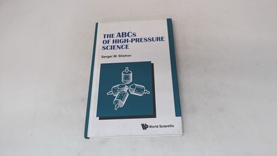			The ABCs Of High-Pressure Science, Stishov, World Scientific Publ		