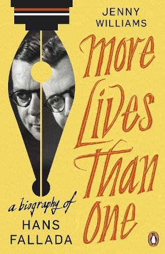 More Lives than One: A Biography of Hans Fallada by Jenny Wil... - 9780241952672