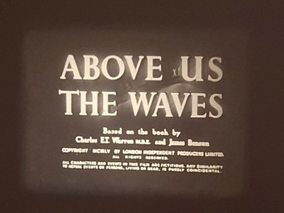 ABOVE US THE WAVES 1955 SUPER 8 B/W SOUND 4 X 400FT 8MM CINE FILM