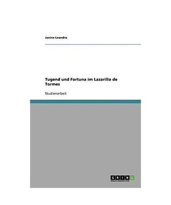 Tugend und Fortuna im Lazarillo de Tormes, Leandro, Janine