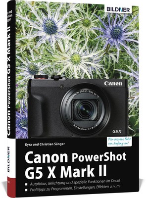 Canon PowerShot G5 X Mark II | Kyra Sänger (u. a.) | Deutsch | Buch | 288 S.
