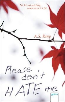 Please dont hate me: Nichts ist wichtig, wenn man tot i... | Buch | Zustand gut