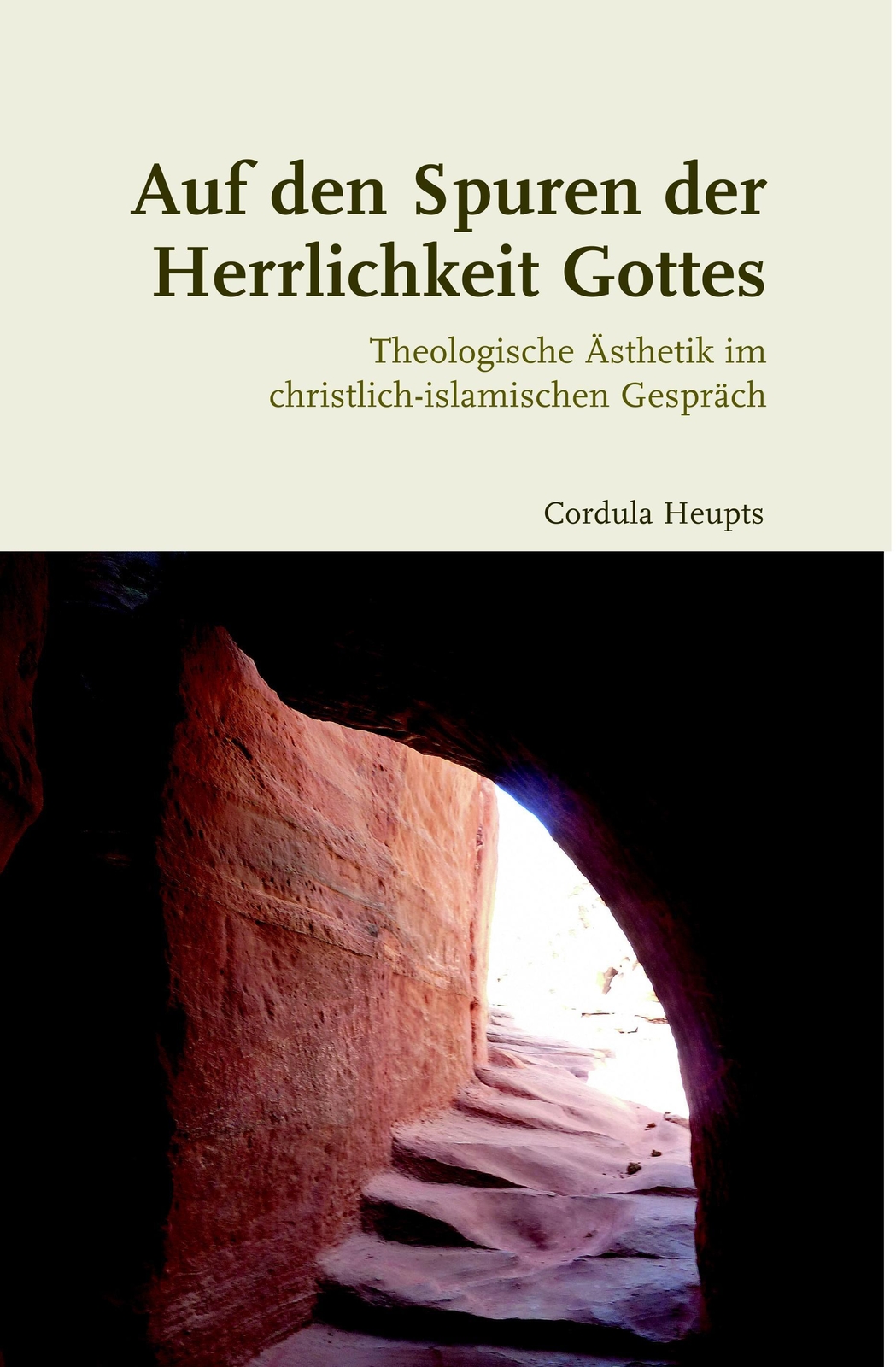 Thumbnail - Auf Den Spuren Der Herrlichkeit Gottes Cordula Heupts