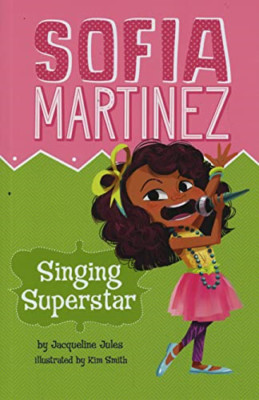 Singing Superstar (Sofia Martinez) - Paperback NEW Jacqueline Jule 2016-01