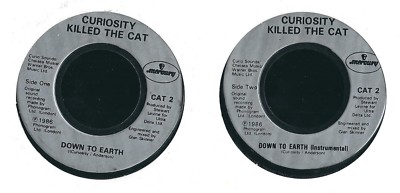 45 GIRI CURIOSITY KILLED THE CAT    DOWN TO EARTH / DOWN TO EARTH (Instrumental)