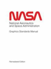 NASA Graphics Standards Manual Remastered Edition (Hardback or Cased Book)