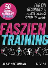 Faszientraining | Für ein gesundes & elastisches Bindegewebe | Klaas Stechmann