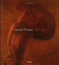 Gaetano Previati 1852-1920 - Fernando Mazzocca (Edizioni Electa) [1999]