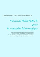 CéDric MéNard | Menus De Printemps Pour La Rectocolite HéMorragique | Buch