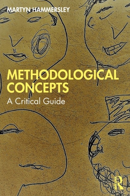 Methodological Concepts : A Critical Guide by Martyn Hammersley (2023, Trade ... - Image 5