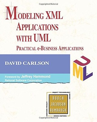 Modeling XML Applications with UML: Practical e-Business Applica