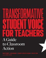 Transformative Student Voice For Teachers | A Guide To Classroom Action | Buch