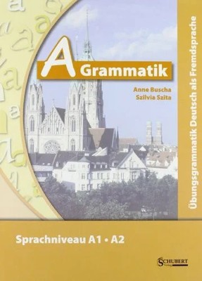 A-Grammatik: Übungsgrammatik Deutsch als Fremdsprache, Buch Schubert Leipzig