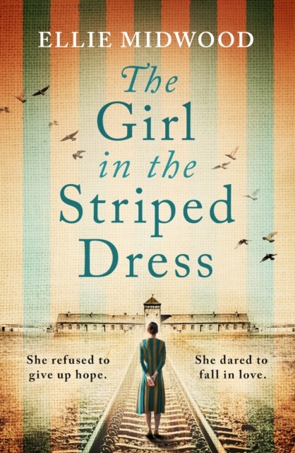 The Girl In The Striped Dress : A Completely Heartbreaking And Gripping World War 2 Page-Turner, Inspired By A True Story Ellie Midwood - Image 4