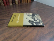 Getting The Most Out of Your Abrasive Tools HC 1955 No 4702 Deltacraft Library