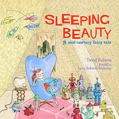 Sleeping Beauty: A Mid-century Fairy Tale, Roberts, Lynn, Very Good condition, B