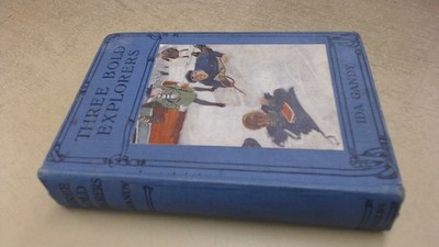 			Three Bold Explorers, Ida Gandy, Jarrolds, Hardcover		
