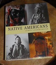 NATIVE AMERICANS By James Lagomarsino - Hardcover **Mint Condition**