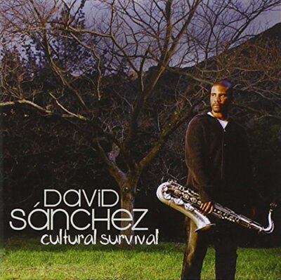 David Sanchez - Cultural Survival | CD