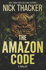 The Amazon Code (Harvey Bennett Thrillers)