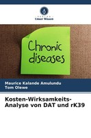 Kosten-Wirksamkeits-Analyse Von DAT Und Rk39 Maurice Kalande Amulundu