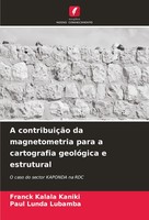 Franck Kalala Kaniki (U. A.) | A ContribuiçãO Da Magnetometria Para A...