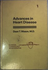 Advances in Heart Disease: VOL.I. Mason, D. T...
