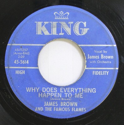 Soul 45 James Brown And The Famous Flames - Why Does Everything Happen To Me / N