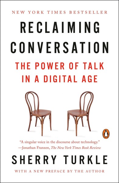 Reclaiming Conversation | The Power Of Talk In A Digital Age | Sherry Turkle-image