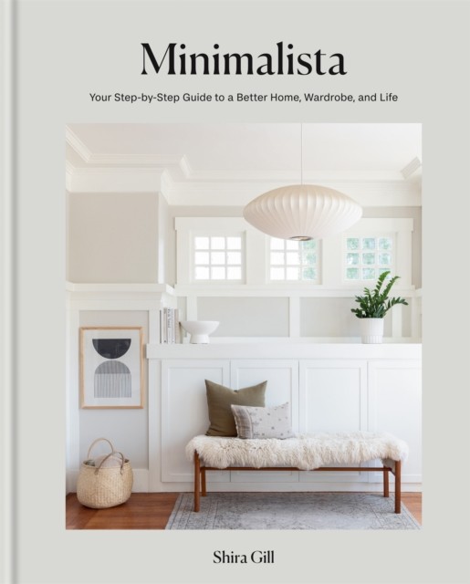 Minimalista by Shira Gill (Hardback Book)