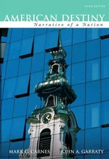 AMERICAN DESTINY: NARRATIVE OF A NATION, CONCISE EDITION, By Mark C. Carnes VG