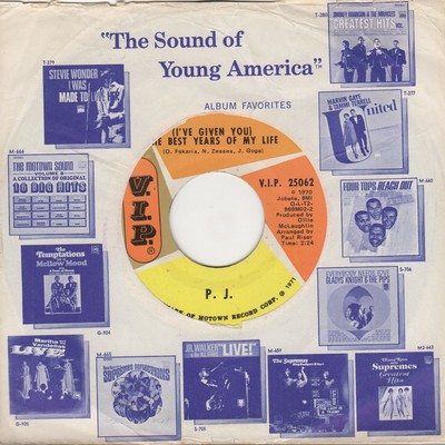PJ (i've given you) The Best Years Of My Life Tamla T25062 Soul Northern Motown