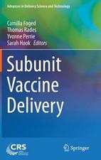 Subunit Vaccine Delivery by Camilla Foged: New
