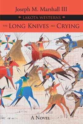 Joseph M. Marshall The Long Knives Are Crying (Taschenbuch)