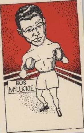 1947 D. Cummings & Son Famous Fighters Swop Cards - Bob Mcluckie #62