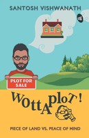 Santosh Vishwanath | Wottaplot! | Taschenbuch | Englisch | Srishti Publishers